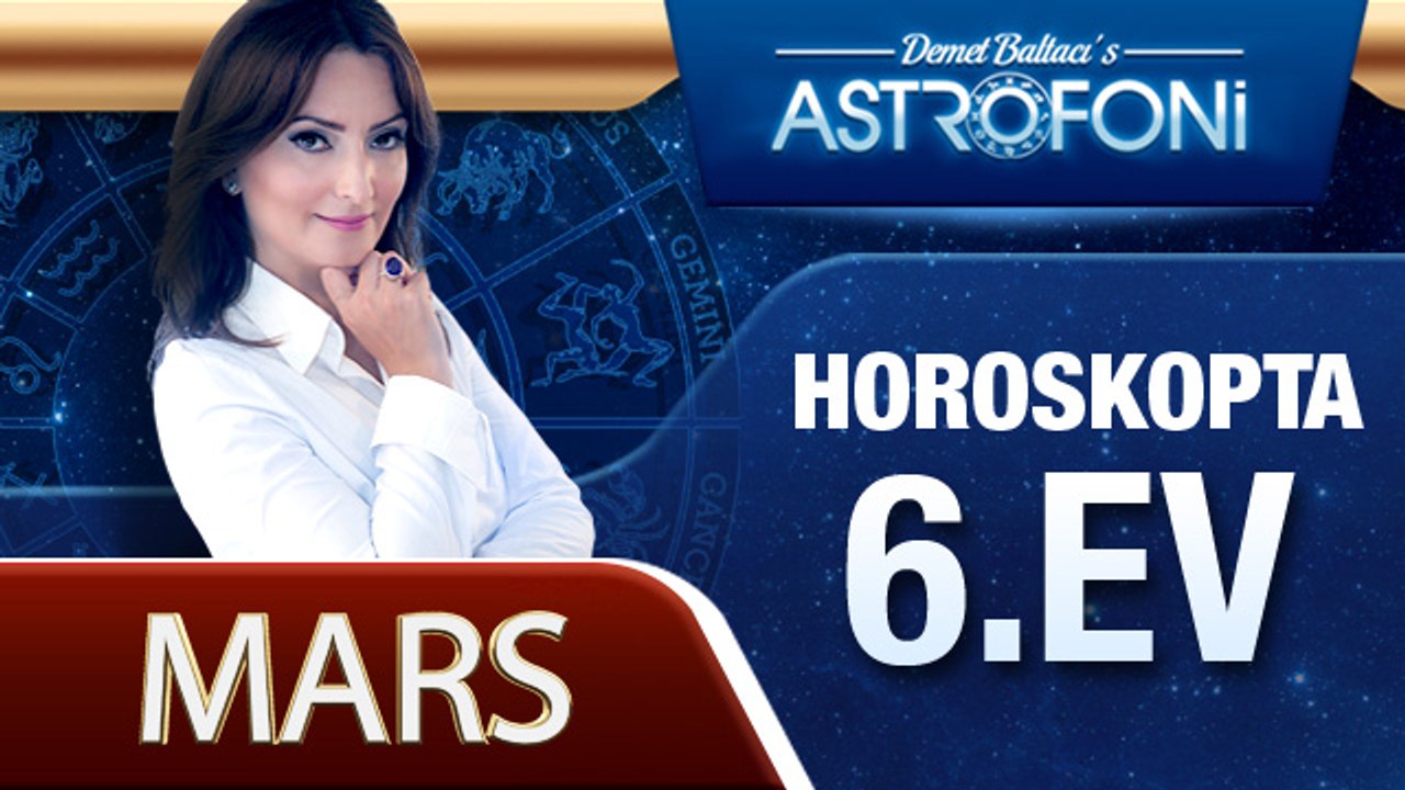 Mars Horoskopta 6. Ev