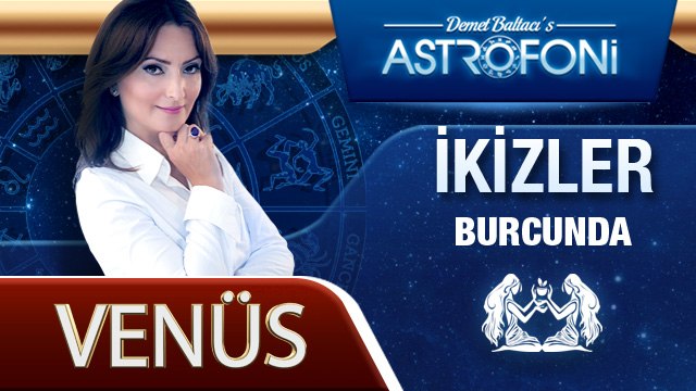 Venüs İkizler Burcunda