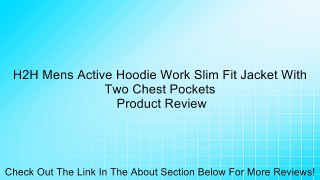 H2H Mens Active Hoodie Work Slim Fit Jacket With Two Chest Pockets Review