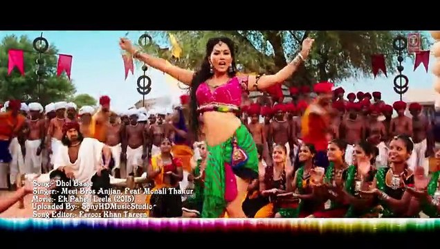 -Dhol Baaje- - Ek Paheli Leela Exclusive VIDEO Song - ft' Sunny Leone, Meet Bros Anjjan - HD 1080p - MUST