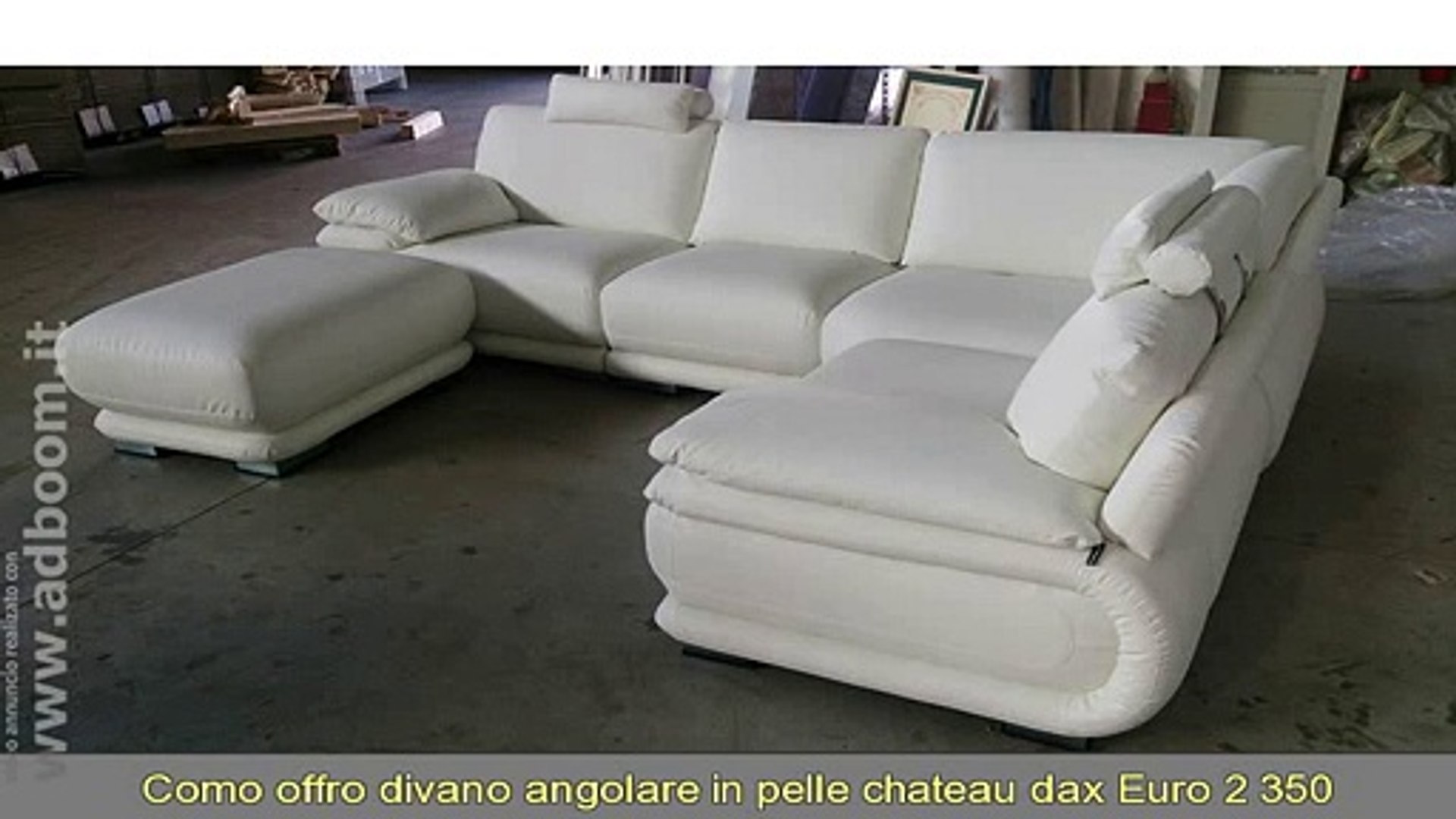 COMO, ROVELLASCA DIVANO ANGOLARE IN PELLE CHATEAU DAX EURO 2.350 - Video  Dailymotion