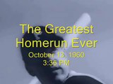The Greatest Homerun Ever: Bill Mazeroski 1960 Walkoff Homerun (2)