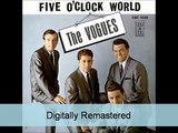 The Vogues  Five O'Clock World  Stereo Remastered HQ Version (use 480p)