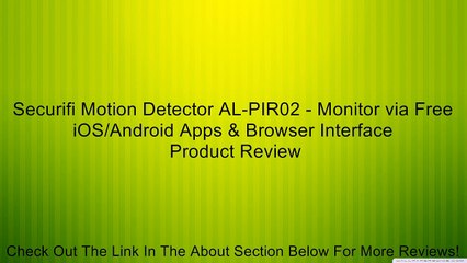 Securifi Motion Detector AL-PIR02 - Monitor via Free iOS/Android Apps & Browser Interface Review