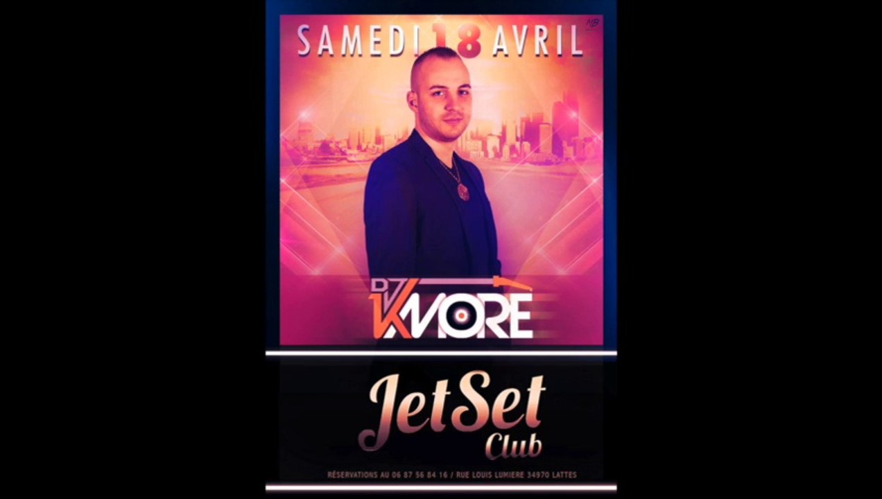 DJ K-MORE @ JET SET CLUB MONTPELLIER 34