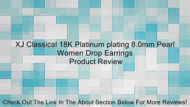 XJ Classical 18K Platinum plating 8.0mm Pearl Women Drop Earrings Review