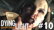 Dying Light: IT'S A ZOMBIE GIRL - Mission 10 