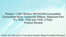 Porelon 11451 Brother EM100/200 Compatible Correctable Mylar Typewriter Ribbon, Replaces Part #'s 7020, 7220 and 7420, 2 Pack Review