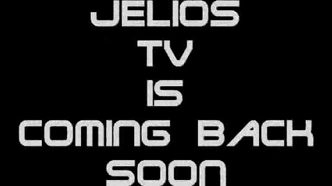 Jelios tv back soon