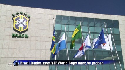 Brazil leader says 'all' World Cups must be probed