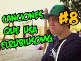 CANCIONES QUE USA ELRUBIUSOMG #8