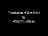 The Shadow of Your Smile by Johnny Hartman