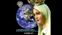 Papa Francisco Consagra el Mundo al Inmaculado Corazón de María 13-Oct-2013