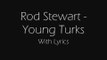 Rod Stewart - Young Turks LYRICS