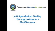 Overview of Consistent Options Income Trading Strategy