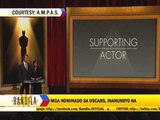 Bandila talks about Oscar nominees