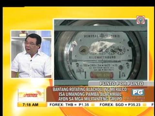 Punto por Punto: Rotating blackouts, isa nga bang blackmail ng Meralco