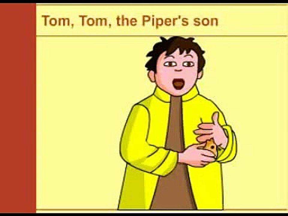 Tom tom the piper's son-rhymes in english-rhymes for children-nursery rhymes-rhymes-rhymes for kids