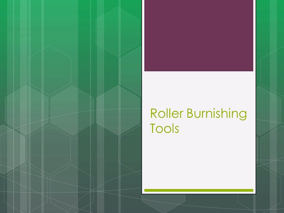 Roller Burnishing Tools for Surface Finishing