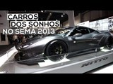 Ferrari, Lamborghini, Porsche: carros dos sonhos no Sema 2013