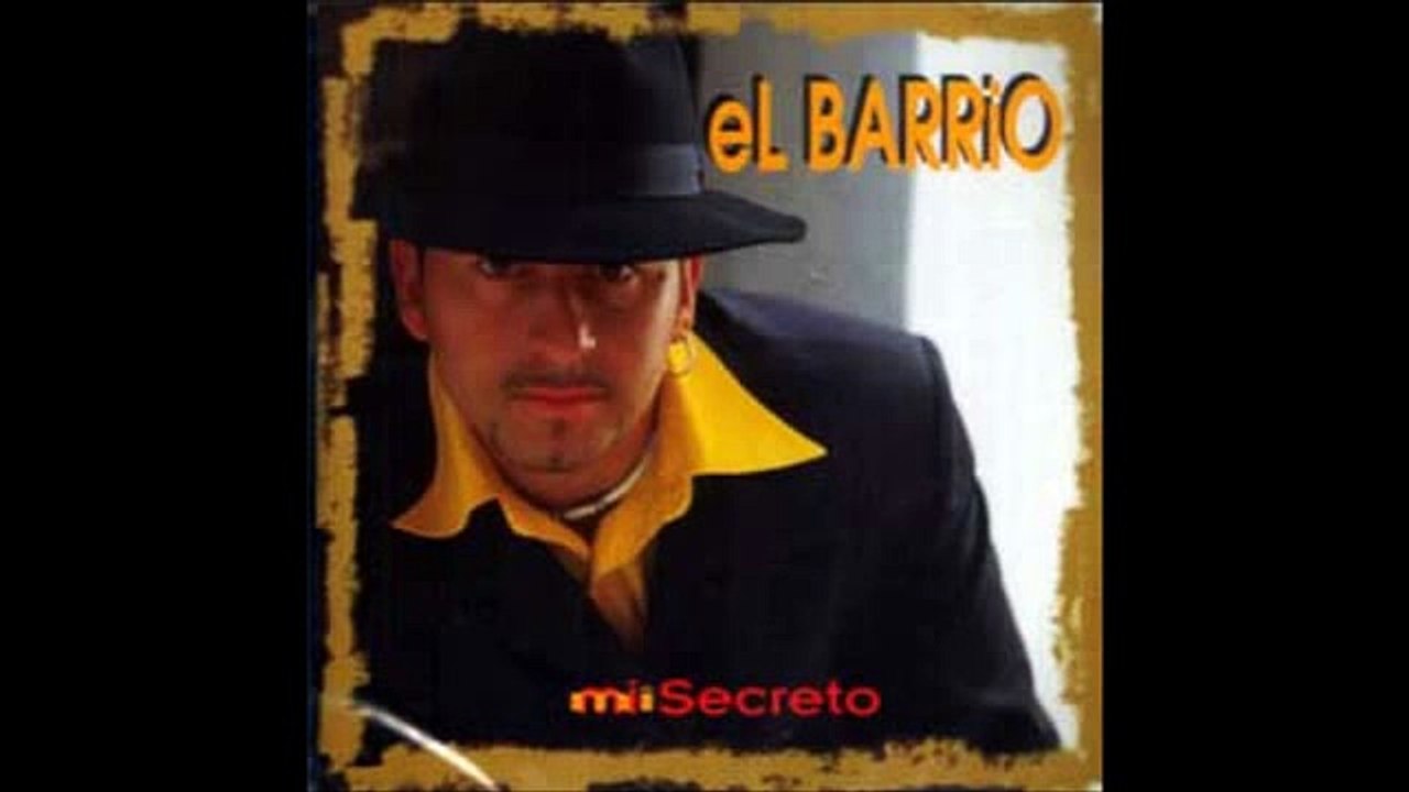 El Barrio - Mi Secreto (Mi secreto)