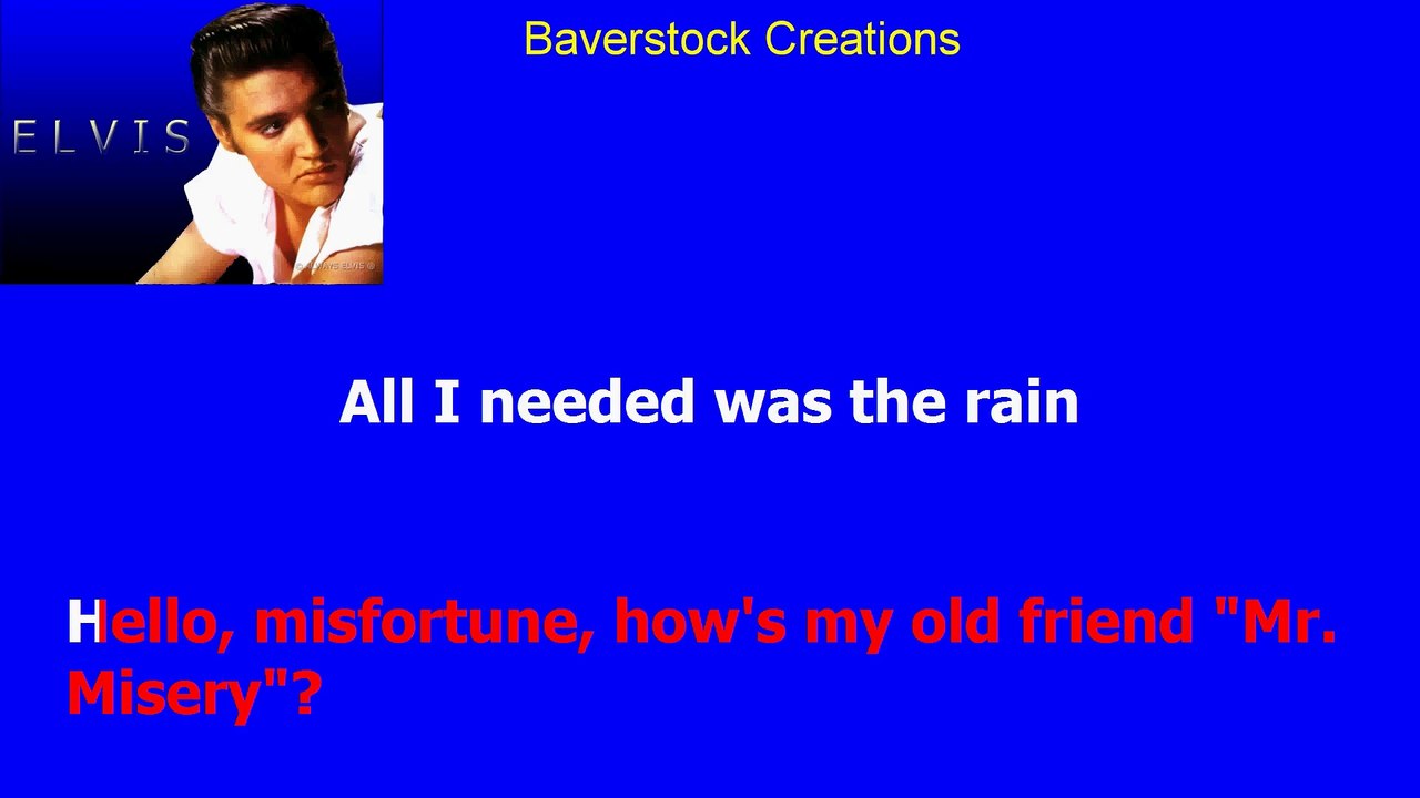 All I Needed Was The Rain - Elvis Presley