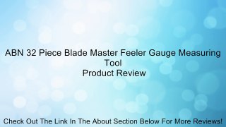 ABN 32 Piece Blade Master Feeler Gauge Measuring Tool Review