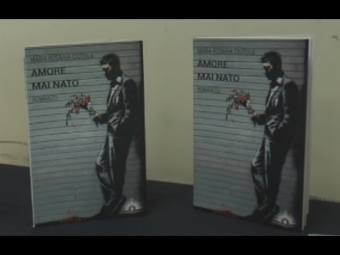Napoli - Amore mai nato , il libro di Maria Rosaria Ciotola (21.04.15)