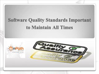 Software Quality Standards Important to Maintain All Times