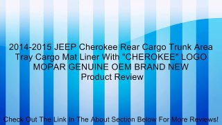 2014-2015 JEEP Cherokee Rear Cargo Trunk Area Tray Cargo Mat Liner With 