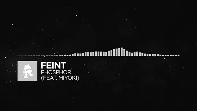 [Electronic] - Feint - Phosphor (feat. Miyoki) [Monstercat Release]