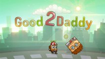 Рекламный ролик игры Good Daddy 2