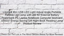 Lizone� Mini USB LED Light Adjust Angle Portable Flexible Led Lamp with usb for External Battery Powerbank PC Laptop Notebook Computer keyboard outdoor Energy Saving Gift Night Book Reading Lamp Review