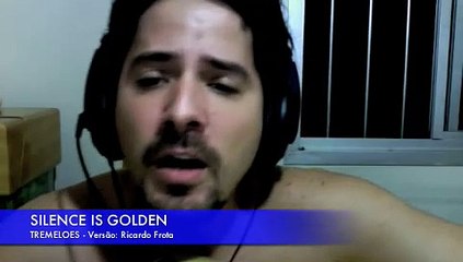 Ricardo Frota - Silence is Golden (TREMELOES)