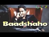 AJAY DEVGN'S 'BAADSHAHO' OFFICIAL TRAILER FIRST LOOK