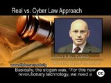 Internet Governance - Legal Basket, Real vs Cyber Law Approach