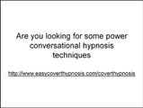Power Conversational Hypnosis  Get Exactly What You Want When You Want Using These Techniques