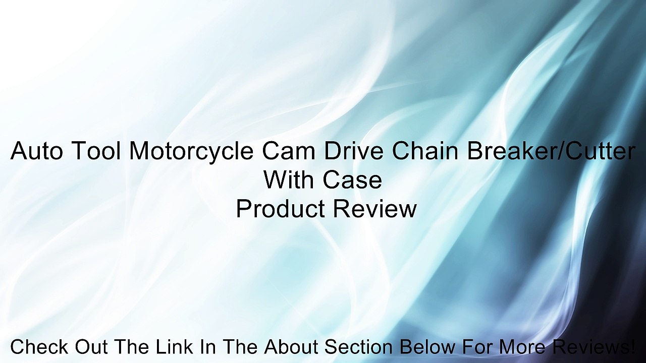 Auto Tool Motorcycle Cam Drive Chain Breaker/Cutter With Case Review