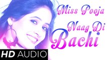 Brand New Punjabi Songs 2015 | Miss Pooja | Naag Di Bachi | Latest Punjabi Song 2015