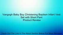 Vangogh Baby Boy Christening Baptism Infant Vest Set with Short Pant Review