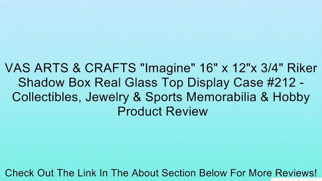 VAS ARTS & CRAFTS Imagine 16 x 12 x 3/4 Riker Shadow Box Real Glass Top Display Case #212 - Collectibles, Jewelry & Sports Memorabilia & Hobby Review