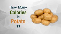Healthwise: How Many Calories in Potato? Diet Calories, Calories Intake and Healthy Weight Loss