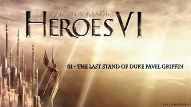 Might & Magic Heroes VI [OST] - 01 - The Last Stand Of Duke Pavel Griffin