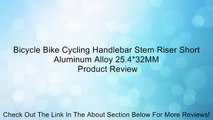Bicycle Bike Cycling Handlebar Stem Riser Short Aluminum Alloy 25.4*32MM Review