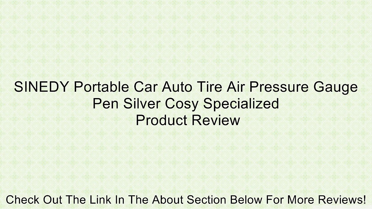 SINEDY Portable Car Auto Tire Air Pressure Gauge Pen Silver Cosy Specialized Review