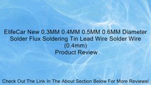 ElifeCar New 0.3MM 0.4MM 0.5MM 0.6MM Diameter Solder Flux Soldering Tin Lead Wire Solder Wire (0.4mm