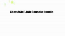 Xbox 360 E 4GB Console Bundle