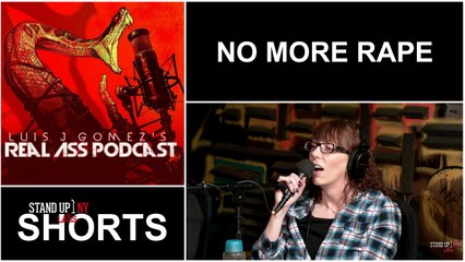 Real Ass Podcast - No More Rape