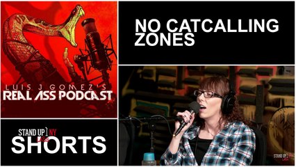 Real Ass Podcast - No Catcalling Zones