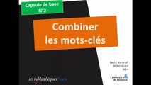 Les bases de la recherche d'information - Combiner les mots-clés